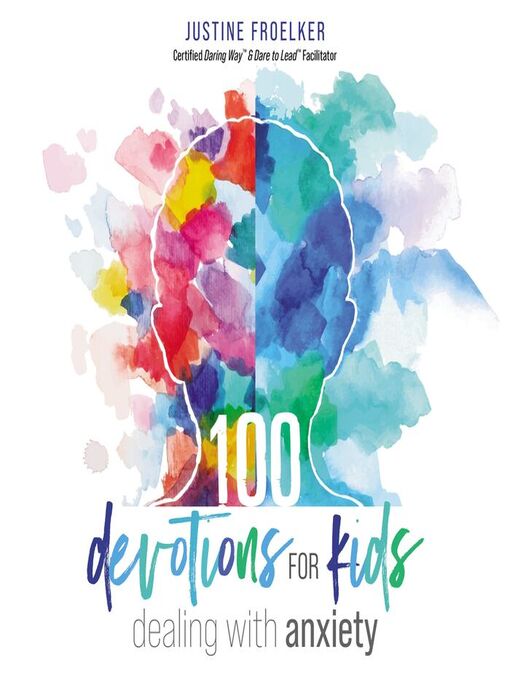 Cover image for 100 Devotions for Kids Dealing With Anxiety
